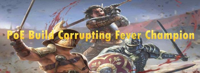 Corrupting Fever Champion